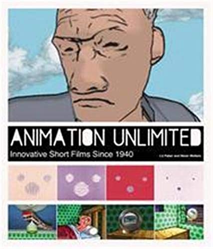Animation Unlimited: Innovative Short Films Since 1940 Animation Unlimited: Innovative Short Films Since 1940 von Harper Paperbacks