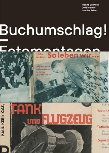 Buchumschlag!: Fotomontagen im politischen Kampf der 1930er-Jahre in Österreich Buchumschlag!: Fotomontagen im politischen Kampf der 1930er-Jahre in Österreich von Schlebrügge.Editor