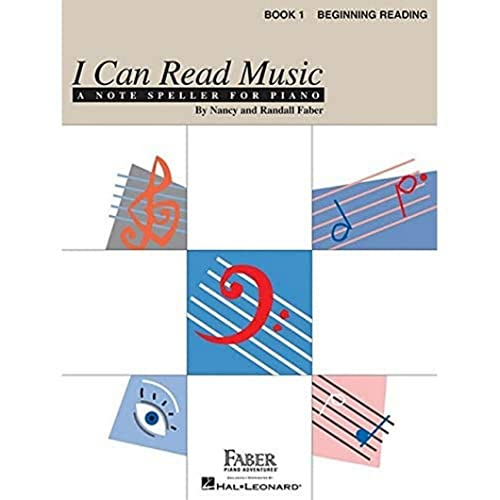 I Can Read Music, Book 1: Beginning Reading: Beginning Reading; A Note Speller for Piano