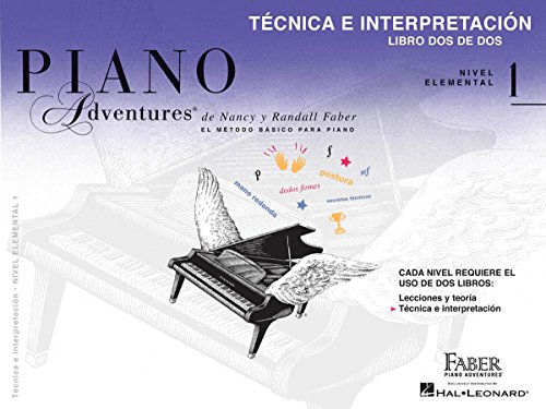 Tecnica E Interpretacion - Libro DOS de DOS - Nivel Elemental 1: Technique & Performance Level 1 Spanish Edition (Piano Adventures): Nivel Elemental 1 / Level 1
