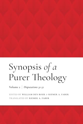 Synopsis of a Purer Theology: Vol. 2