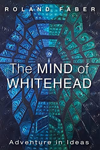 The Mind of Whitehead: Adventure in Ideas von Pickwick Publications