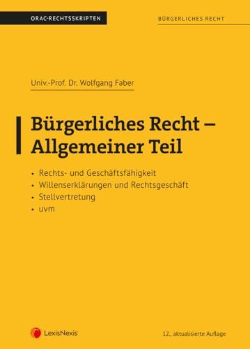 Bürgerliches Recht - Allgemeiner Teil (Skriptum) (Skripten)