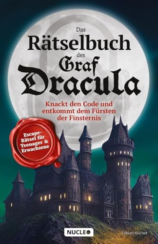 Das Rätselbuch des Graf Dracula: Knackt den Code und entkommt dem Fürsten der Finsternis: Escape-Rätsel für Teenager & Erwachsene Das Rätselbuch des Graf Dracula: Knackt den Code und entkommt dem Fürsten der Finsternis: Escape-Rätsel für Teenager & Erwachsene