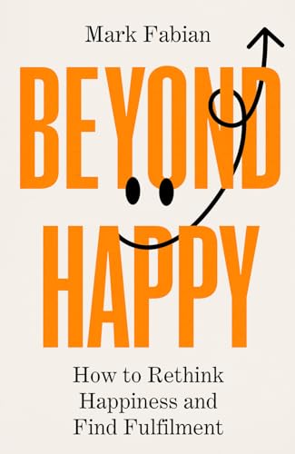 Beyond Happy von Bedford Square Publishers