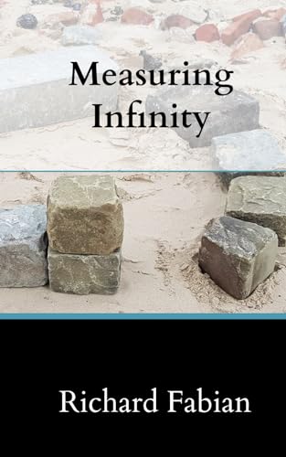 Measuring Infinity von Richard Fabian