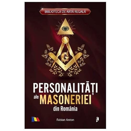 Personalitati Ale Masoneriei Din Romania Personalitati Ale Masoneriei Din Romania von Librex