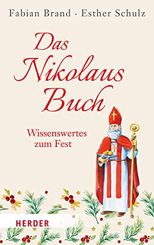 Das Nikolaus-Buch: Wissenswertes zum Fest