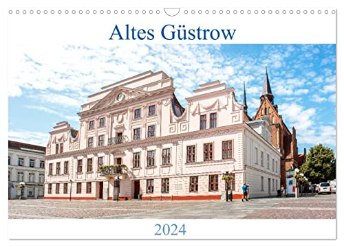 Altes Güstrow (Wandkalender 2024 DIN A3 quer), CALVENDO Monatskalender