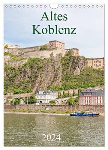 Altes Koblenz (Wandkalender 2024 DIN A4 hoch), CALVENDO Monatskalender von CALVENDO