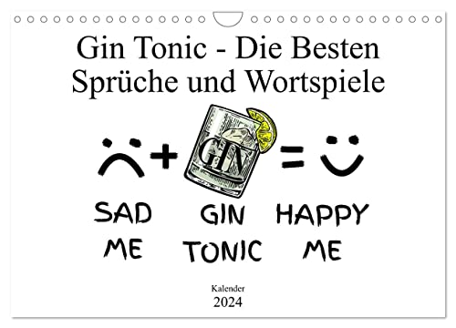 Gin & Tonic Die Besten Sprüche und Wortspiele (Wandkalender 2024 DIN A4 quer), CALVENDO Monatskalender von CALVENDO