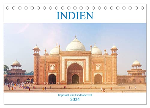 Indien - Imposant und Eindrucksvoll (Tischkalender 2024 DIN A5 quer), CALVENDO Monatskalender von CALVENDO