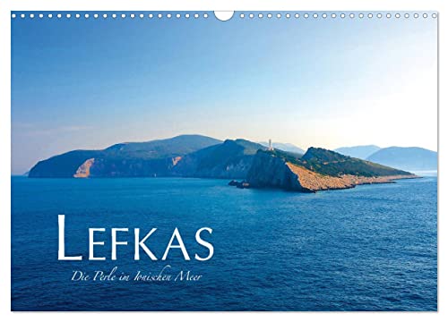 Lefkas – Die Perle im Ionischen Meer (Wandkalender 2024 DIN A3 quer), CALVENDO Monatskalender