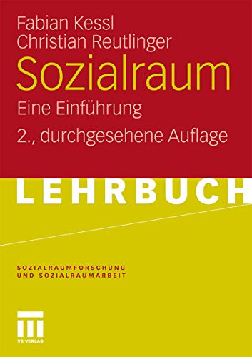 Sozialraum: Eine Einführung (Sozialraumforschung und Sozialraumarbeit) (German Edition) (Sozialraumforschung und Sozialraumarbeit, 4, Band 4) von VS Verlag für Sozialwissenschaften