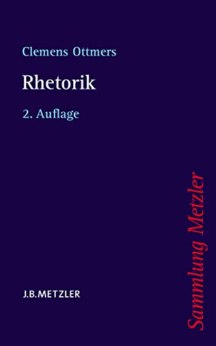 Rhetorik (Sammlung Metzler)