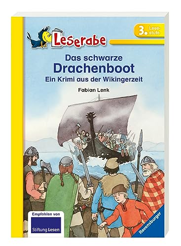 Das schwarze Drachenboot - Leserabe 3. Klasse - Erstlesebuch für Kinder ab 8 Jahren: Ein Krimi aus der Wikingerzeit