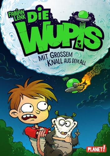 Die Wupis 1: Mit großem Knall aus dem All (1) von Unbekannt