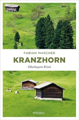 Kranzhorn (Oberbayern Krimi)