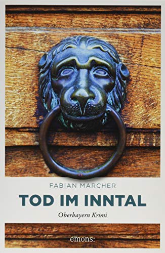 Tod im Inntal: Oberbayern Krimi