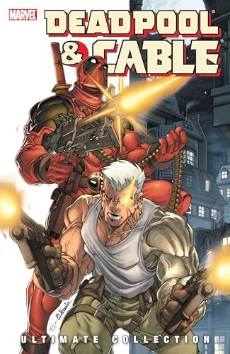 Deadpool & Cable Ultimate Collection - Book 1 (Deadpool & Cable Ultimate Collection, 1, Band 1)