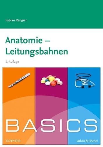 BASICS Anatomie - Leitungsbahnen von Elsevier