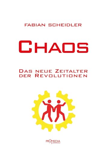 Chaos: Das neue Zeitalter der Revolutionen Chaos: Das neue Zeitalter der Revolutionen