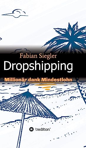 Dropshipping: Millionär dank Mindestlohn