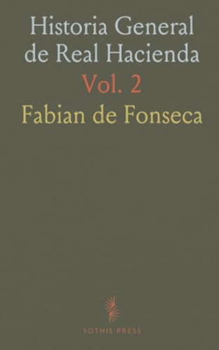 Historia General de Real Hacienda Historia General de Real Hacienda von Sothis Press