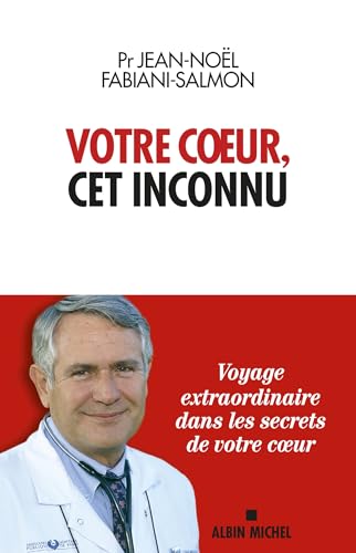 Votre coeur, cet inconnu