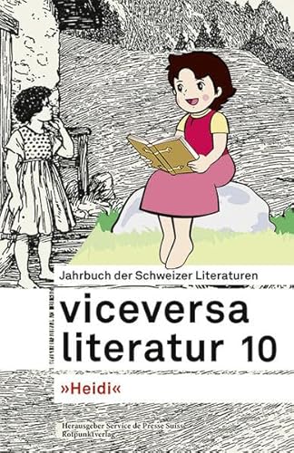 Viceversa 10: Jahrbuch der Schweizer Literaturen 'Heidi'