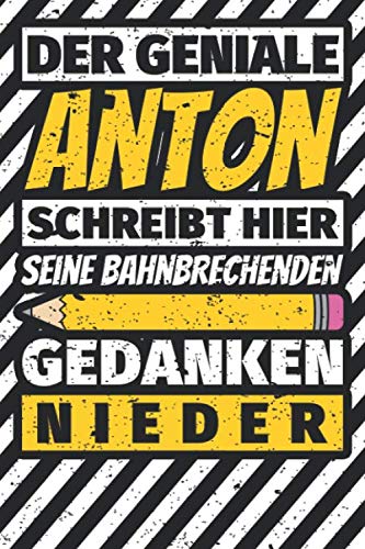 Notizbuch liniert: Anton Geschenke lustiger Spruch Vorname Notizbuch liniert: Anton Geschenke lustiger Spruch Vorname von Independently published