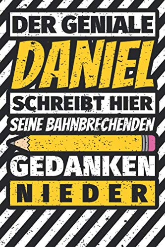 Notizbuch liniert: Daniel Geschenke lustiger Spruch Vorname Notizbuch liniert: Daniel Geschenke lustiger Spruch Vorname