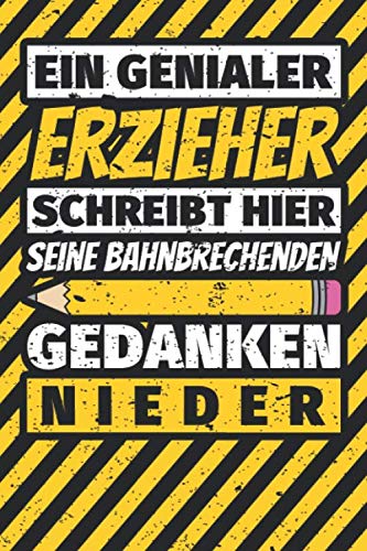 Notizbuch liniert: Erzieher Geschenke lustig Abschluss Geschenkidee Beruf Notizbuch liniert: Erzieher Geschenke lustig Abschluss Geschenkidee Beruf von Independently published