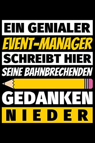 Notizbuch liniert: Event-Manager Geschenke Beruf Notizbuch liniert: Event-Manager Geschenke Beruf von Independently published