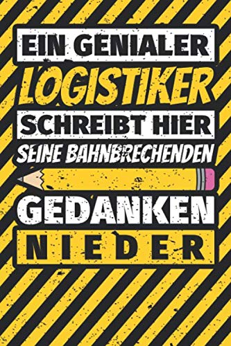 Notizbuch liniert: Logistiker Geschenke lustig Abschluss Geschenkidee Beruf Notizbuch liniert: Logistiker Geschenke lustig Abschluss Geschenkidee Beruf