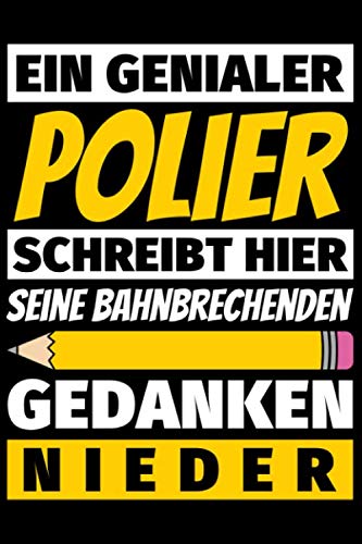 Notizbuch liniert: Polier Geschenke Beruf Notizbuch liniert: Polier Geschenke Beruf