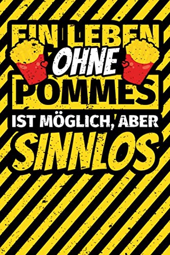 Notizbuch liniert: Pommes Geschenke lusig Pommes Frites Humor Notizbuch liniert: Pommes Geschenke lusig Pommes Frites Humor