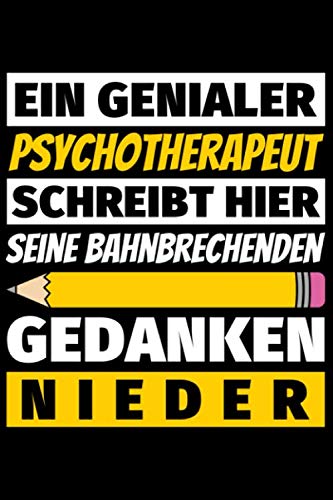 Notizbuch liniert: Psychotherapeut Geschenke Beruf Notizbuch liniert: Psychotherapeut Geschenke Beruf
