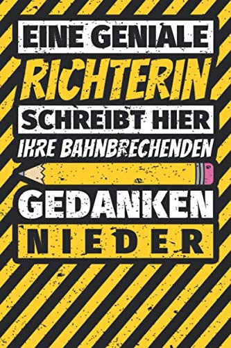 Notizbuch liniert: Richterin Geschenke lustig Abschluss Geschenkidee Beruf Notizbuch liniert: Richterin Geschenke lustig Abschluss Geschenkidee Beruf