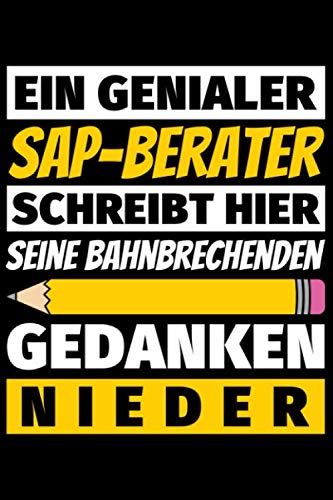 Notizbuch liniert: SAP-Berater Geschenke Beruf Notizbuch liniert: SAP-Berater Geschenke Beruf