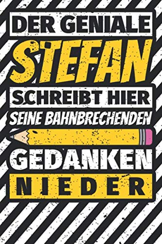 Notizbuch liniert: Stefan Geschenke lustiger Spruch Vorname Notizbuch liniert: Stefan Geschenke lustiger Spruch Vorname von Independently published
