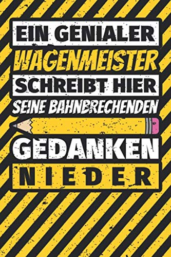 Notizbuch liniert: Wagenmeister Geschenke lustig Abschluss Geschenkidee Beruf Notizbuch liniert: Wagenmeister Geschenke lustig Abschluss Geschenkidee Beruf von Independently published