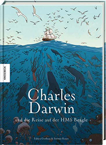 Charles Darwin und die Reise auf der HMS Beagle: Die Comic-Biografie. Graphic Novel (Die Fahrt der Beagle) von Knesebeck Von Dem GmbH