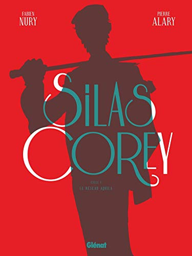 Silas Corey - Intégrale Cycle 1