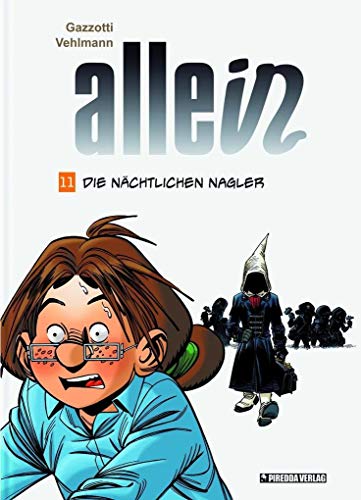 Allein Band 11: Die nächtlichen Nagler