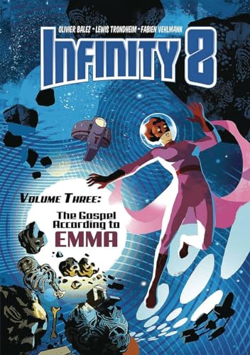 Infinity 8 Vol. 3: The Gospel According to Emma (INFINITY 8 HC)