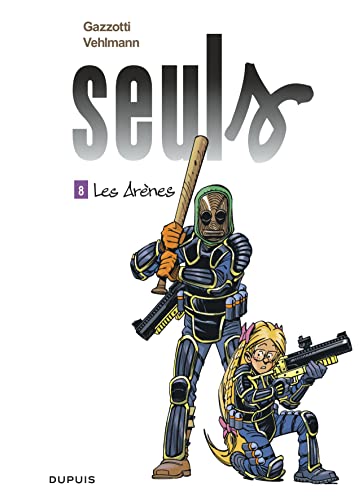 Seuls - tome 8 - Les Arènes