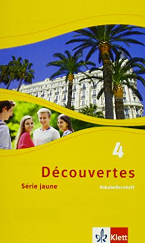 Découvertes 4. Série jaune: Vokabellernheft 4. Lernjahr (Découvertes. Série jaune (ab Klasse 6). Ausgabe ab 2012) von Klett Ernst /Schulbuch