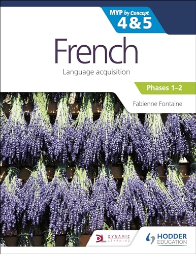 French for the IB MYP 4&5 (Emergent/Phases 1-2): by Concept