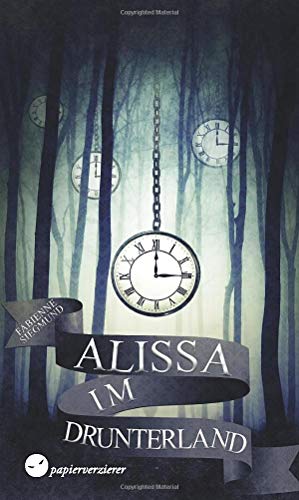 Alissa im Drunterland